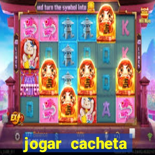 jogar cacheta online valendo dinheiro